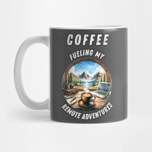 Strong Coffee For Remote Work And Travel Adventures Mug